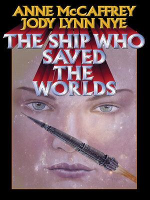 The Ship Who Saved the Worlds - ebook
